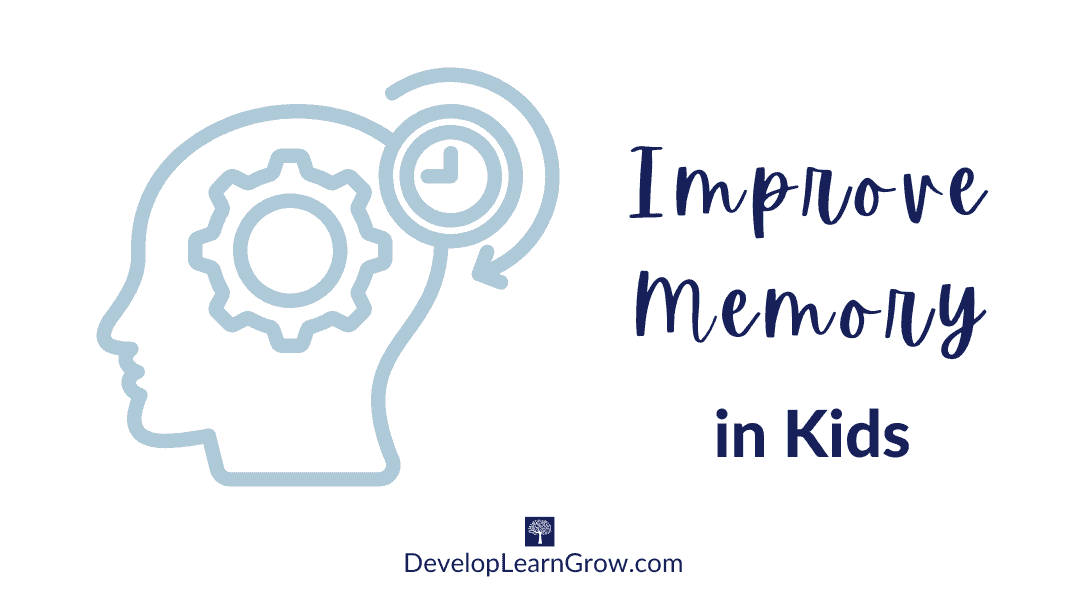 Improve Memory in Children to Boost Brain Power for Learning
