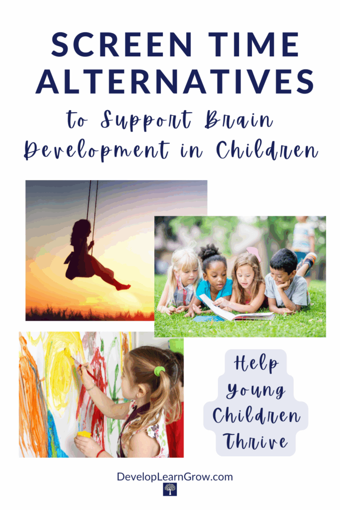 Screen Time Alternative Activities for Children, Decrease Screen Use in Kids, How Screen Time Affects Children's Developing Brains